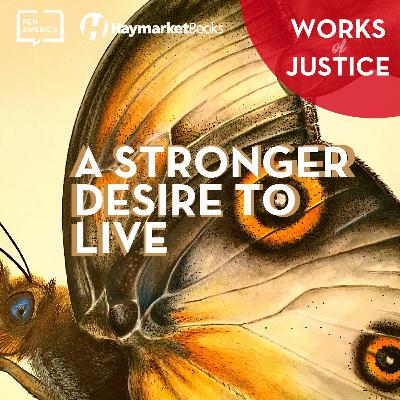 Works of Justice 110 - A Stronger Desire to Live Works of Justice 110 - A Stronger Desire to Live