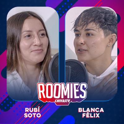 Ep 4. Blanca Félix y Rubí Soto