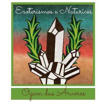 42- Ogam das Árvores
