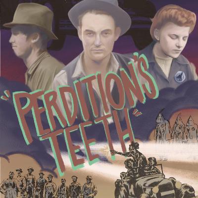 Perdition's Teeth - A Tale of Terror in the American Southwest Perdition's Teeth - A Tale of Terror in the American Southwest