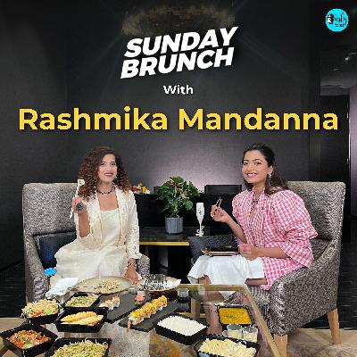 Sunday Brunch With Rashmika Mandanna & Kamiya Jani! | Curly Tales Sunday Brunch With Rashmika Mandanna & Kamiya Jani! | Curly Tales