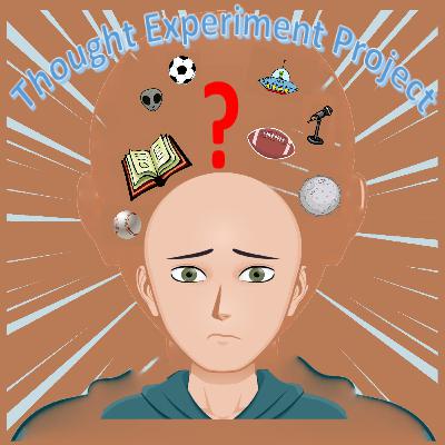Thought Experiment Project Pilot FAIL lol Thought Experiment Project Pilot FAIL lol