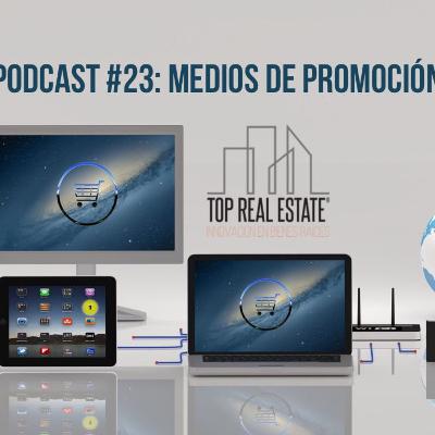 Podcast #23: Medios de promoción Podcast #23: Medios de promoción