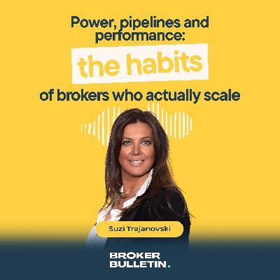 #5 Suzi Trajanovski - Power, pipelines and performance: the habits of brokers who actually scale #5 Suzi Trajanovski - Power, pipelines and performance: the habits of brokers who actually scale