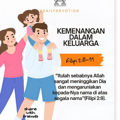 Kemenangan dalam Keluarga | Renungan Harian GKI Anugerah | 27 November 2025