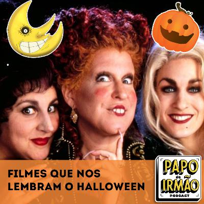 Papo de Irmão #79 Filmes que nos Lembram o Halloween Papo de Irmão #79 Filmes que nos Lembram o Halloween