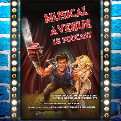 Épisode 25 - Evil Dead : The Musical, le vrai héritier du Rocky Horror Show ?