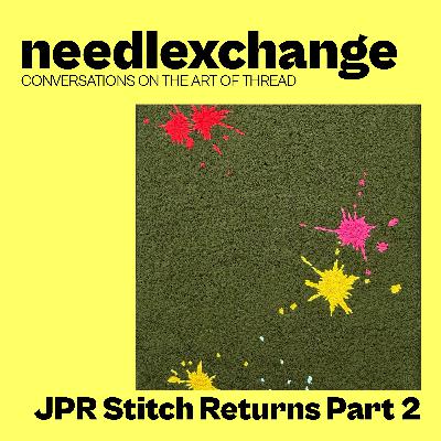 JPR Stitch Returns | Abstract Machine Embroidery Part 2 [NX111]