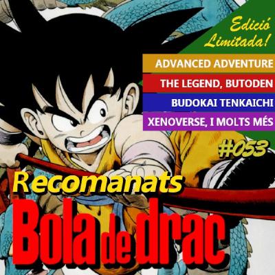 r-channel 053 – Recomanats Bola de Drac