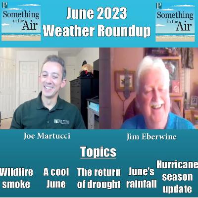 Still smoky, still cool: June 2023 Weather Roundup (with special guest Jim Eberwine)