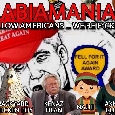 Eurabiamania 129: My Fellow Americans... We're F*cked Pt.1 Eurabiamania 129: My Fellow Americans... We're F*cked Pt.1