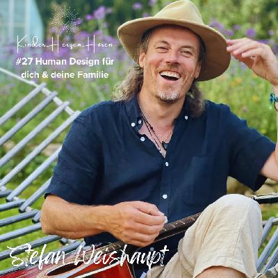 #27 Stefan Weishaupt – Human Design für dich & deine Familie