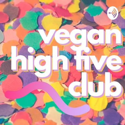 Podcast Episode 4 - Veganism is a LiFeStyLe! (a two parter) Podcast Episode 4 - Veganism is a LiFeStyLe! (a two parter)