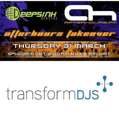 Afterhours FM Takeover - Transform DJ's Afterhours FM Takeover - Transform DJ's