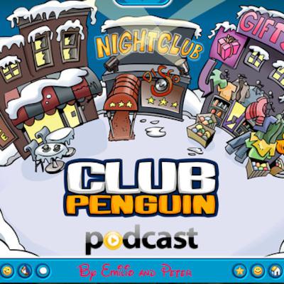 Club Penguin Podcast #11 Club Penguin Podcast #11