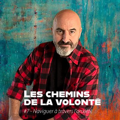 Saison 1 - Épisode 7 # Naviguer à travers l'anxiété