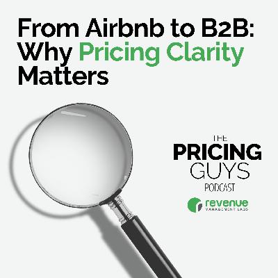 S1E12 – From Airbnb to B2B: Why Pricing Clarity Matters S1E12 – From Airbnb to B2B: Why Pricing Clarity Matters