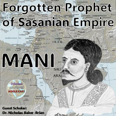 S2E3: Manichaeism - Another 'Iranian' World Religion