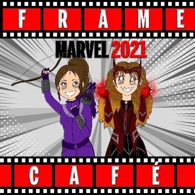 Frame Café 4x01 - MARVEL 2021 según Frame Café