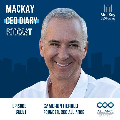 #27: How do you consistently grow your business? Hear from Cameron Herold, Former COO, 1-800-Got-Junk?, and Founder of COO Alliance