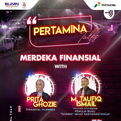 PERTAMINA TALKS - MERDEKA FINANSIAL