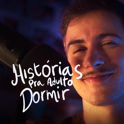 Histórias pra Adulto Dormir ✨🌙 O Cenário Perfeito