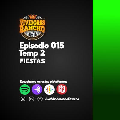 Los Vividores del Rancho FIESTAS Episodio 16, Temp 02