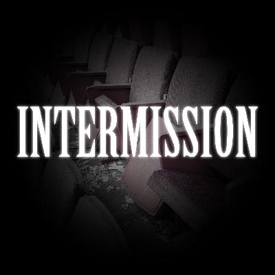 INTERMISSION
