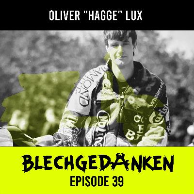 Blechgedanken Episode 39 - Oliver "Hagge" Lux -  Schnappschüsse - Mit der Kamera im Handschuhfach...