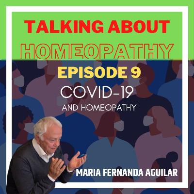 Episode 9 - COVID19 and Homeopathy Episode 9 - COVID19 and Homeopathy