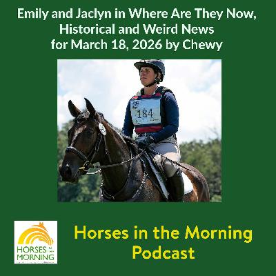Emily and Jaclyn in Where Are They Now, Historical and Weird News for March 18, 2026 by Chewy