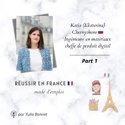 #9 Katia (Ekaterina) Chernysheva 🇷🇺 Ingénieure en matériaux I cheffe de produit digital