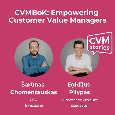 🎙️CVMBoK Launch: Empowering Customer Value Managers