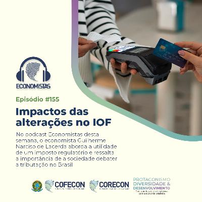 #155 - Impactos das alterações no IOF