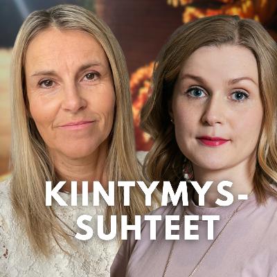 Syväsukellus kiintymyssuhteisiin | Terapiassa-podcast