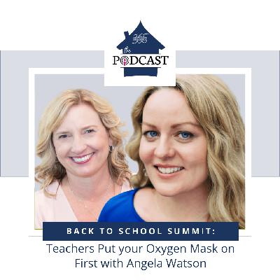544 - Back to School Summit: Teachers Put your Oxygen Mask on First with Angela Watson