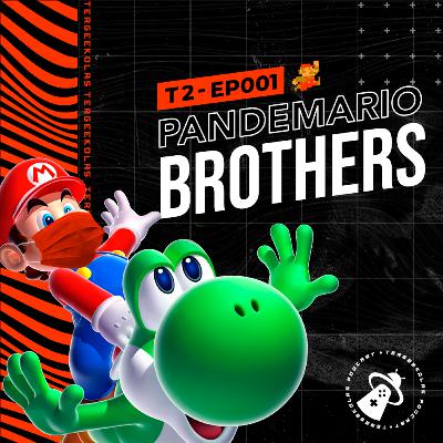 T2-EP-001 - Pandemario Brothers