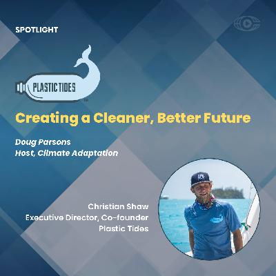 Christian Shaw - Plastic Tides: Creating a Cleaner, Better Future Christian Shaw - Plastic Tides: Creating a Cleaner, Better Future