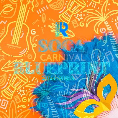 SOCA BLUEPRINT 2024 (TRINIDAD CARNIVAL)