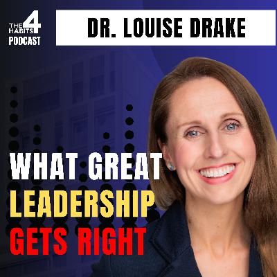 E123 | The Real Secret to Leading Under Pressure | Dr. Louise Drake