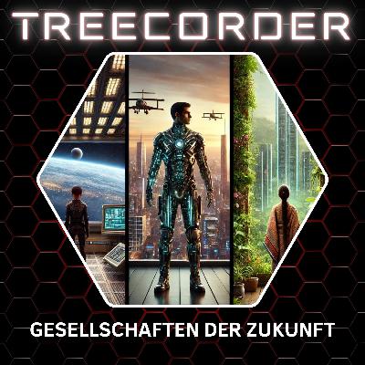 Episode 048 - Gesellschaften der Zukunft