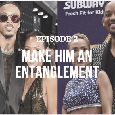 Make Him an Entanglement