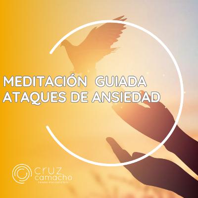 Meditación express para CALMAR ATAQUES ANSIEDAD Y PÁNICO