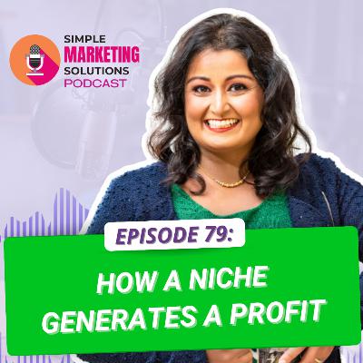 #79 How a niche generates a profit #79 How a niche generates a profit