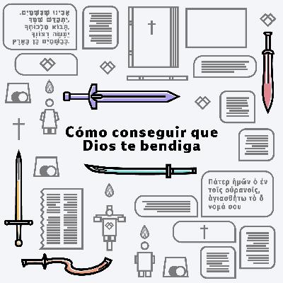 016 - Cómo conseguir que Dios te bendiga