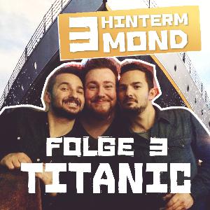 3 Hinterm Mond - Folge 3 - Titanic