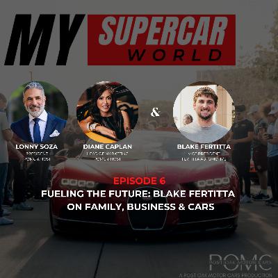 My Supercar World - Episode 6: Blake Fertitta My Supercar World - Episode 6: Blake Fertitta