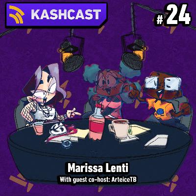 KashCast #24 - Marissa Lenti (with ArteiceTB) KashCast #24 - Marissa Lenti (with ArteiceTB)