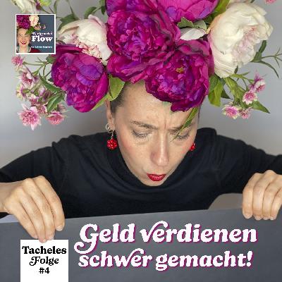 TACHELES: Geld verdienen schwer gemacht!