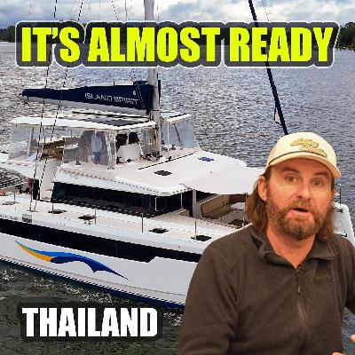 The New Boat Is Almost Done… I’m Flying to Thailand The New Boat Is Almost Done… I’m Flying to Thailand